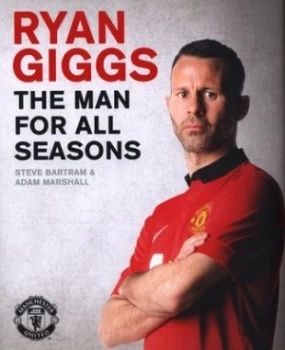 Image of Ryan Giggs by Steve Bartram Hardback