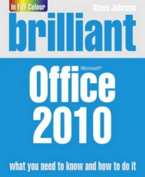 Image of Brilliant Microsoft Office 2010 by Steve Johnson Paperback