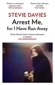Image of Arrest Me for I Have Run Away