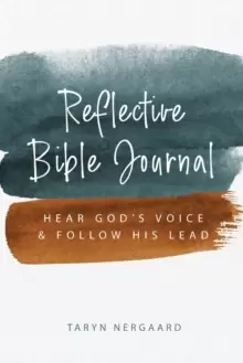 Image of Reflective Bible Journal : Hear God's Voice and Follow His Lead