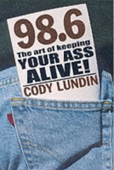 Image of 98.6 Degrees by Cody Lundin Paperback