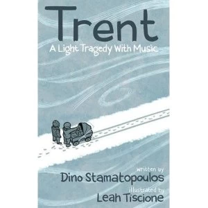 Image of Trent: A Light Tragedy with Music