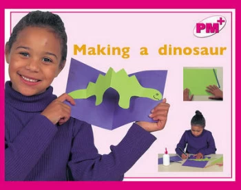 Image of Making a Dinosaur Pm Plus Magenta 1 Non Fiction Book