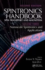 Image of Spintronics Handbook Second Edition: Spin Transport and Magnetism Volume Three: Nanoscale Spintronics and Applications