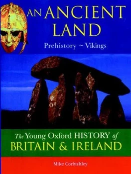 Image of An Ancient Land by M. J Corbishley and Kenneth O Morgan Paperback