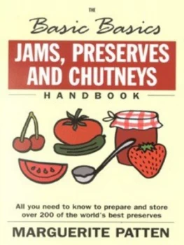 Image of The Basic Basics Jams Preserves and Chutneys Handbook by Marguerite Patten Paperback