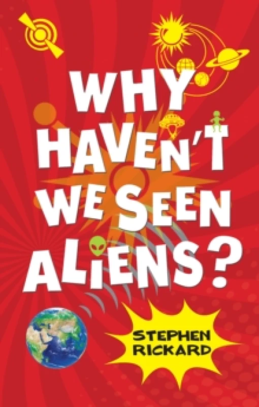 Image of Rickard Stephen Why Haven't We Seen Aliens (PB) Book Multi unisex