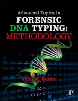 Image of Advanced Topics in Forensic Dna Typing by John M. Butler Hardback