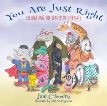 Image of You Are Just Right : Celebrating the Beauty of Diversity