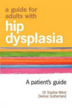 Image of A Guide for Adults with Hip Dysplasia by Denise Sutherland Paperback