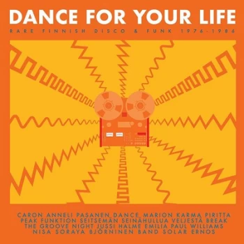 image of Dance for Your Life Rare Finnish Funk & Disco 1976-1986 by Various Artists CD Album