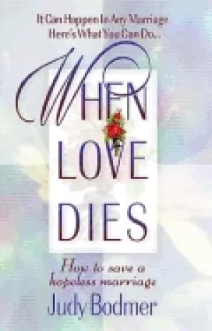 Image of when love dies how to save a hopeless marriage