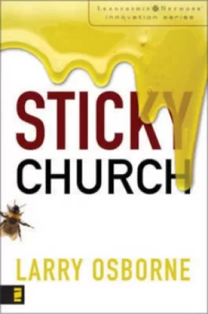 Image of Sticky church by Larry Osborne
