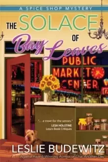 Image of The Solace Of Bay Leaves : A Spice Shop Mystery