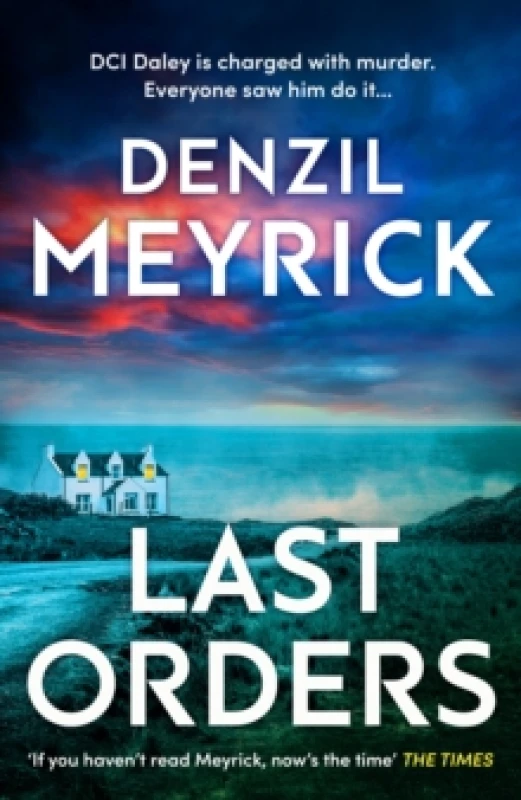 Image of Last Orders. Hardback. By Denzil Meyrick Books