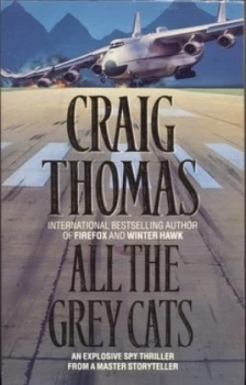 Image of All the Grey Cats by Craig Thomas Paperback