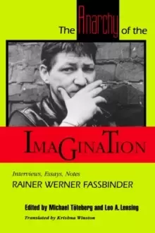 Image of The Anarchy of the Imagination : Interviews, Essays, Notes