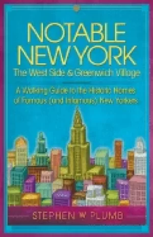 Image of notable new york the west side and greenwich village a walking guide to the