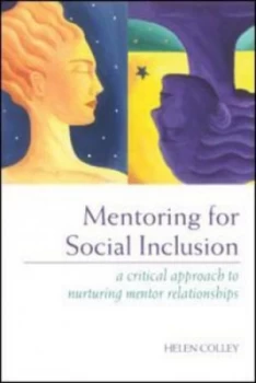 Image of Mentoring for Social Inclusion by Helen Colley Paperback