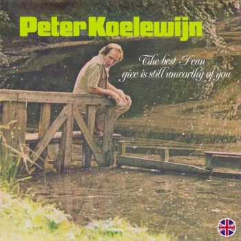 Image of Peter Koelewijn - The Best I Can Give Is Still Unworthy Of You Vinyl