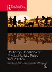 Image of Routledge Handbook of Physical Activity Policy and Practice