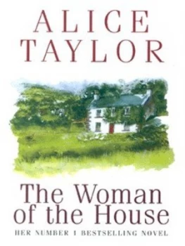 Image of The Woman of the House by Alice Taylor Book