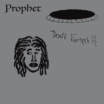 Image of Prophet - Don't Forget It Vinyl