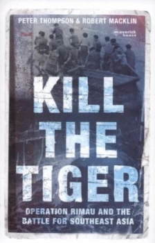 Image of Kill the Tiger by Peter Thompson Book