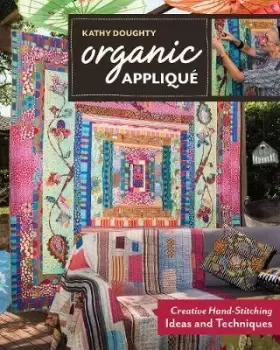 Image of Organic Applique by Kathy Doughty