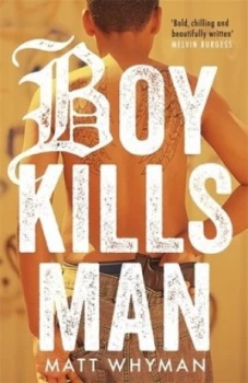 Image of Boy Kills Man by Matt Whyman Paperback