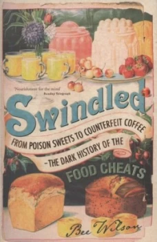 Image of Swindled by Bee Wilson Paperback