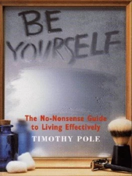 Image of Be Yourself by Timothy Pole Paperback
