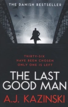 Image of The Last Good Man by A.J. Kazinski Paperback