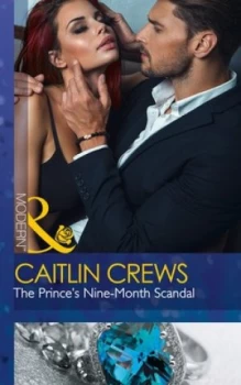 Image of The Princes Nine-Month Scandal by Caitlin Crews Book