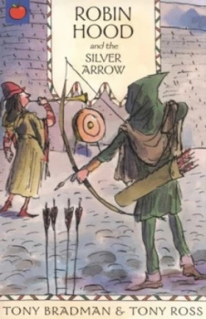 Image of Robin Hood and the Silver Arrow by Tony Bradman Paperback