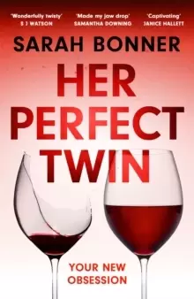 Image of Her Perfect Twin : Skilfully plotted, full of twists and turns, this is THE must-read can't-look-away thriller of the year