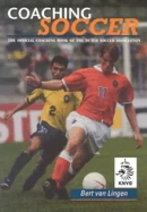 Image of coaching soccer the official coaching book of the dutch soccer association
