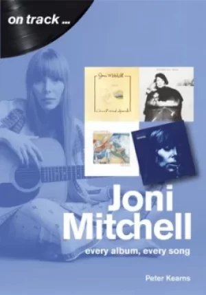 Image of Joni Mitchell On Track by Peter Kearns