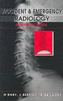 Image of Accident and Emergency Radiology by Nigel Raby Paperback