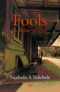 Image of Fools and Other Stories by N S Ndebele Paperback