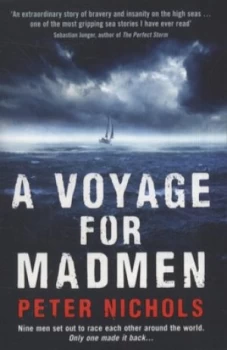 Image of A Voyage for Madmen by Peter Nichols Paperback