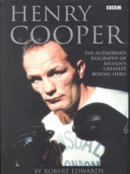 Image of Henry Cooper by Robert Edwards Hardback