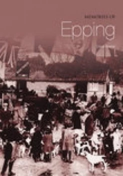 Image of Memories of Epping by Clare Baster
