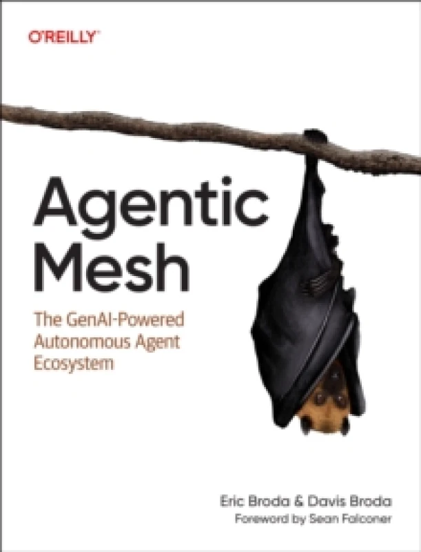 Image of Agentic Mesh : The GenAI-Powered Autonomous Agent Ecosystem Paperback / softback
