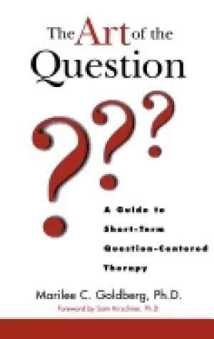 Image of art of the question a guide to short term question centered therapy