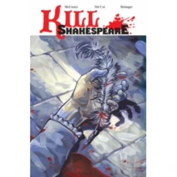 Image of Kill Shakespeare Volume 1