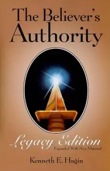 Image of The Believer's Authority Legacy Edition by Kenneth E Hagin
