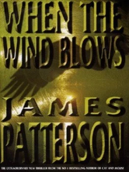 Image of When the Wind Blows by James Patterson Hardback