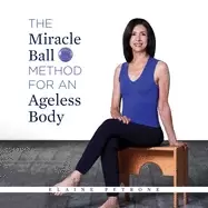 Image of miracle ball method for an ageless body