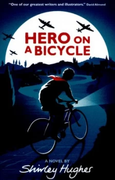 Image of Hero on a Bicycle by Shirley Hughes Paperback